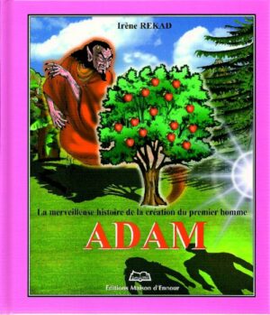 La merveilleuse histoire de la création du premier homme Adam-0