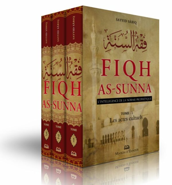 Fiqh As-Sunna - L’intelligence de la norme prophétique-0