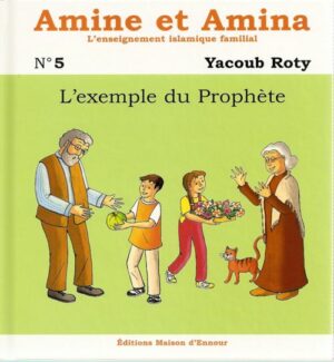 Amine et Amina - n°5 : L'exemple du Prophète-0