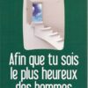 Afin que tu sois le plus heureux des hommes -حتى تكون اسعد الناس -0