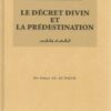 Le décret divin et la prédestination Tome 8 -القضاء و القدر -0