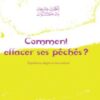 Comment effacer ses péchés ? - الكفارات و الدرجات و الدعوات -0