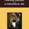 La voie de l'éducation spirituelle et de la purification des âmes-0