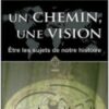 Un chemin, une vision - être les sujets de notre histoire-1137