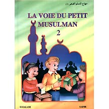 La voie du petit musulman - Tome 2-0