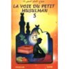 La voie du petit musulman - Tome 5-0