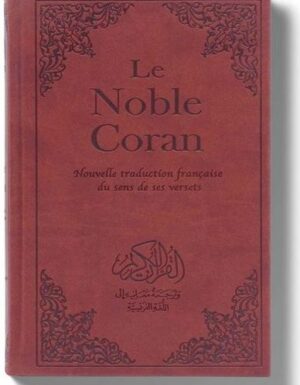 Le Noble Coran - Nouvelle traduction française du sens de ses versets-0