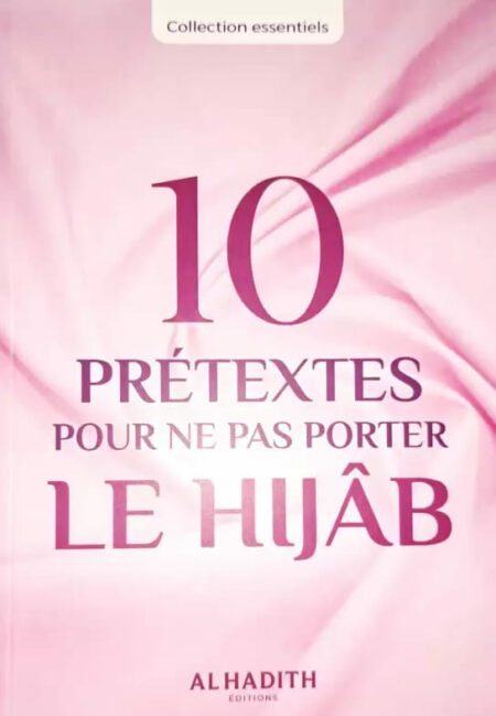 10 prétextes pour ne pas porter le hijab, de Huwayda Ismail