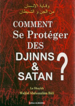 Comment se protéger des djinns et Satan ?-0