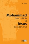 Mohammad dans la Bible et Jésus dans le Coran -1587