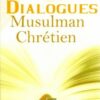 Dialogue musulman - chrétien-0