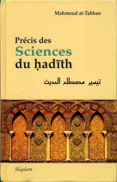 Précis des sciences du Hadith Paroles du Prophète 0 MAISON DENNOUR Précis des sciences du Hadith Paroles du Prophète