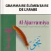 Grammaire élémentaire de l'arabe - Al-Ajurrumiya -0