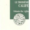 Othman Ibn Affan (le troisième calife)-0