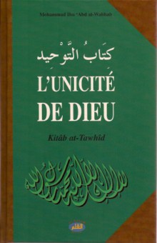L'unicité de Dieu : Kitab at-Tawhid -0