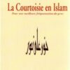 La courtoisie en Islam - Pour une meilleure fréquentation des gens-0