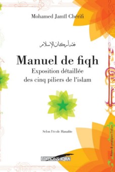 Manuel de Fiqh - Exposition détaillée des cinq piliers de l'Islam-0