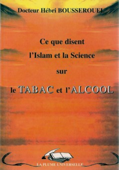 Ce que disent l'Islam et la Science sur le tabac et l'alcool -0