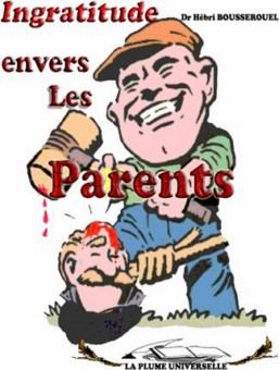 L'ingratitude envers les parents-0