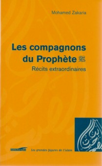 Les compagnons du Prophète : Récits extraordinaires-0
