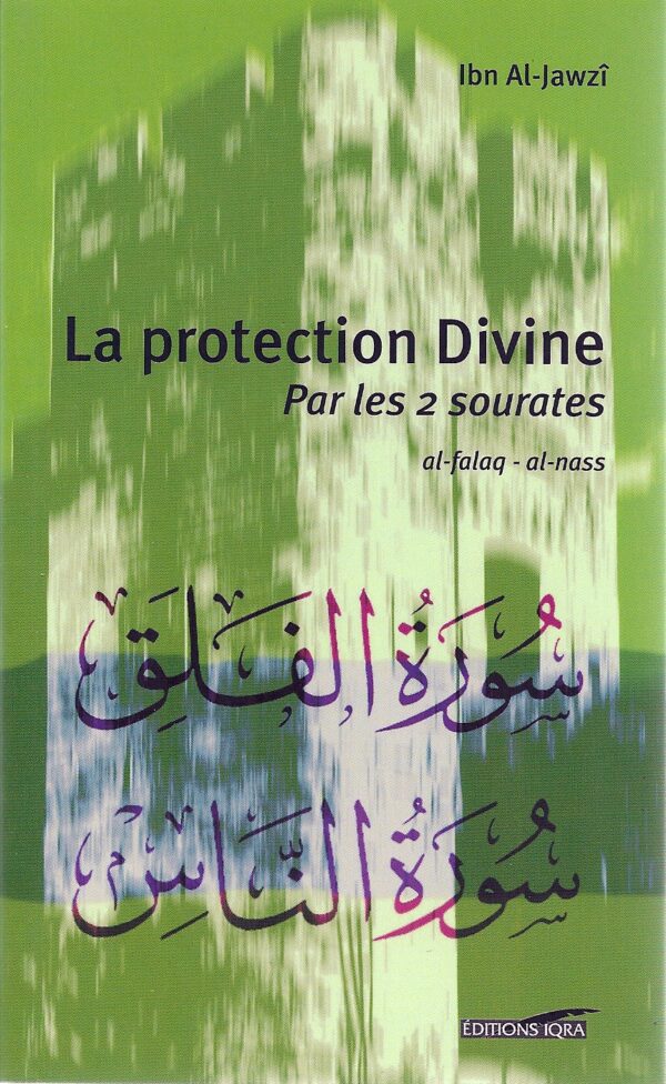 La protection Divine par les deux Sourates Al Falaq et Al Nass 0 MAISON DENNOUR La protection Divine par les deux Sourates Al Falaq et Al Nass