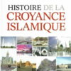 Histoire de la croyance islamique - Les sectes (émergences-croyances-fondateurs)-0
