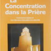 La Concentration dans la Prière - Comment la réaliser et son rôle dans l'éducation et la sécurité-0