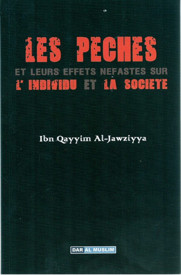 Les péchés leurs effets néfastes sur l'individu et la société-5699