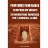 Pratiques Funéraires : 40 Fatwas Des Savants - 241 Innovations Énumérées Par Le Shaykh Al-Albani