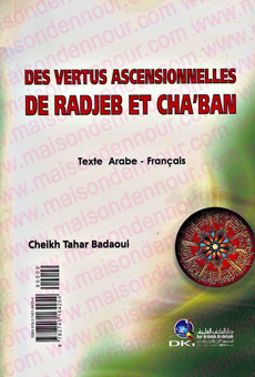Des vertus ascensionnelles de Radjeb et Cha'ban (Français-Arabe)-0