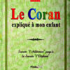 Le Coran expliqué à mon enfant - Tome2 - Sourate "l'Adhérence" jusqu'à la sourate "l'Eléphant"-0