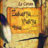 Les histoires des Prophètes racontées par le Coran (Tome 8) : Zakarya, Yahya, Issa-0