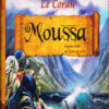 Les histoires des Prophètes racontées par Le Coran (tome 6) : Moussa-0