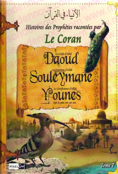 Les histoires des Prophètes racontées par le Coran (Tome 7) : Daoud, Souleymane, Younes-0