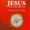Jésus fils de Marie - L'authentique message-0