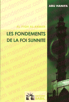 Les fondements de la foi sunnite 0 MAISON DENNOUR Les fondements de la foi sunnite