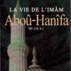 La Vie de l'Imam Abou Hanifa [80-150H]-0