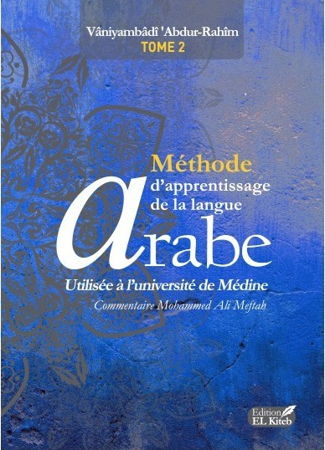 Méthode d'Apprentissage de Langue Arabe utilisée à l'université de Médine Tome 2 -0