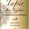 Tafsir Ibn Kathir (ُExégèse) Vol 8: Al-Ahzâb Al-Doukhân -تفسير ابن كثير -0