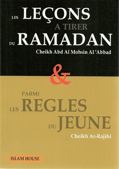 Leçons à tirer de ramadan et parmi les règles du jeûne 0 MAISON DENNOUR Leçons à tirer de ramadan et parmi les règles du jeûne