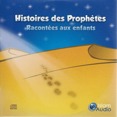 Histoires des Prophètes racontées aux enfants en CD-0