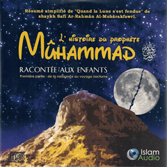 L'histoire du Prophète Muhammad racontée aux enfants - CD (1ère partie)-0