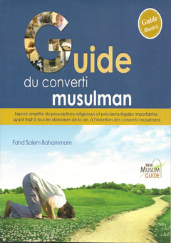 Guide du converti musulman 0 MAISON DENNOUR Guide du converti musulman