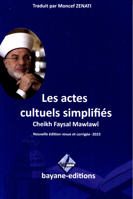 Les Actes Cultuels Simplifiés, Par Faysal Mawlawi