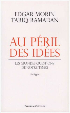 Au péril des idées - Les grandes questions de notre temps -0