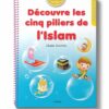 Découvre les cinq piliers de l’islam