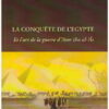 La conquête de l'Egypte - Et l'art de la guerre d' 'Amr Ibn al-'Âs-0