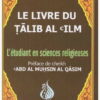 Le livre du Talib Al 'Ilm - L'étudiant en sciences religieuses - Volume 5-0