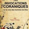 Les invocations coraniques ou la voix des hommes de Dieu -0