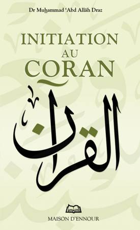 Initiation au Coran 0 MAISON DENNOUR Initiation au Coran 11x18cm